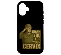 Thank You for Your Cervix - Humour Militaire rétro Coque pour iPhone 16