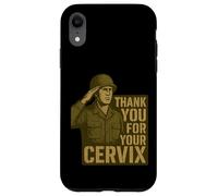 Thank You for Your Cervix - Humour Militaire rétro Coque pour iPhone XR