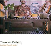 Thank You - I M Glad We Re Friends