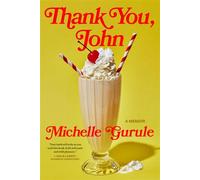 Thank You, John - Michelle Gurule - The Unnamed Press - ebook (ePub) - Livre