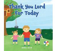 Thank You Lord For Today