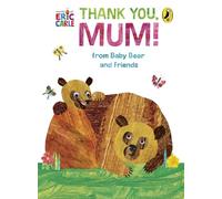 Thank You, Mum! From Brown Bear and Friends