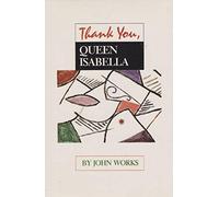 Thank You, Queen Isabella