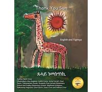Thank You Sun: How the sun affects daily life in Ethiopia in English and Tigrinya