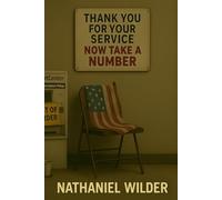 Thank Your for Your Service, Now Take a Number