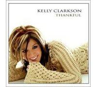 Clarkson Kelly - Thankful [Import]