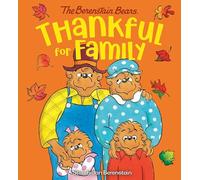 Jan Berenstain – Thankful for Family (Berenstain Bears)