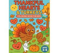 Thankful Hearts & Turkeys - single-sided pages: Thankful Hearts & Turkeys - A Fun & Educational Coloring Adventure for Kids - single-sided pages to ... and make tearing out artwork easy