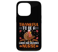 Thankful to Be A Labour and Delivery Nurse Thanksgiving Coque pour iPhone 13 Pro