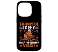 Thankful to Be A Labour and Delivery Nurse Thanksgiving Coque pour iPhone 14 Pro