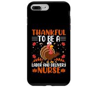Thankful to Be A Labour and Delivery Nurse Thanksgiving Coque pour iPhone 7 Plus/8 Plus