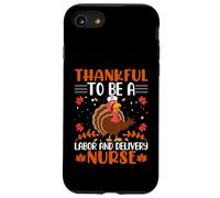 Thankful to Be A Labour and Delivery Nurse Thanksgiving Coque pour iPhone SE (2020) / 7/8
