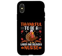 Thankful to Be A Labour and Delivery Nurse Thanksgiving Coque pour iPhone X/XS