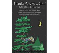 Thanks Anyway, Sir... But I'll Sleep In The Tree