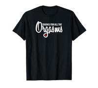 « Thanks For All The Orgasms Love » T-Shirt