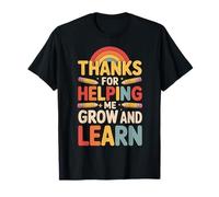 Thanks For Helping Me Grow And Learn T-Shirt