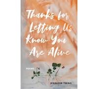 Thanks For Letting Us Know You Are Alive