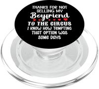 Thanks for Not Selling My Boyfriend to The Circus Valentine PopSockets PopGrip pour MagSafe