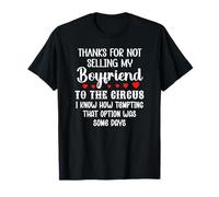 Thanks for Not Selling My Boyfriend to The Circus Valentine T-Shirt