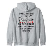 Thanks for Not Selling My Daughter to The Circus Son in Law Sweat à Capuche