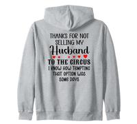 Thanks for Not Selling My Husband to The Circus Wife Couples Sweat à Capuche
