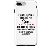 Thanks for Not Selling My Son to The Circus Daughter-in-Law Coque pour iPhone 7 Plus/8 Plus