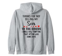 Thanks for Not Selling My Son to The Circus Daughter-in-Law Sweat à Capuche