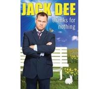Thanks for Nothing Dee, Jack (Auteur)