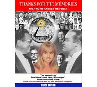 Thanks for the Memories: The Truth Has Set Me Free! the Memoirs of Bob Hope's and Henry Kissinger'Smind-Controlled Slave