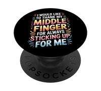 Thanks to My Middle Finger for Having My Back |- PopSockets PopGrip Adhésif
