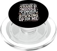 Thanks to My Middle Finger for Having My Back - PopSockets PopGrip pour MagSafe