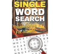 Thanksgiving 2025 Word Search for Adults : Cozy Fall Puzzles for Gratitude, Laughter & Holiday Joy: A Heartwarming Autumn Word Search Book to ... - Relax and Unwind This Thanksgiving Season!