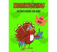 Thanksgiving Activity Book For Kids 4-8 Ages: Funny Thanksgiving Riddles And Jokes, Coloring Pages, Mazes, Search Words With Thanksgiving Vocabulary