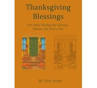 Thanksgiving Blessings: Not Only During the Holiday Season, but Every Day