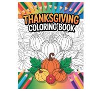 Thanksgiving Coloring Book: 100 Festive Pages for Kids & Adults: Relaxing Fall Designs for Creative Fun and Stress Relief