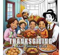Thanksgiving: Colouring books for adults with 60 sketches of Thanksgiving.