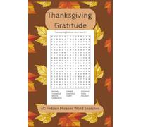 Thanksgiving Gratitude: 60 Hidden Phrases Word Searches