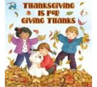 Thanksgiving Is for Giving Thanks!