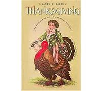 Thanksgiving, REVISITING NEW ENGLAND: The New Regionalism James W. Baker (Auteur)