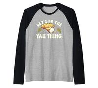 Thanksgiving Sweet Patate Let's Do The Yam Thing Manche Raglan