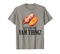 Thanksgiving Sweet Patate Let's Do The Yam Thing T-Shirt