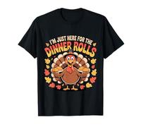 Thanksgiving Turkey Pilgrim I'm Just Here for The Rolls Food T-Shirt