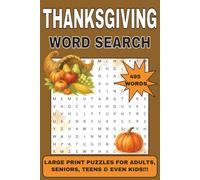 Thanksgiving Word Search Book for All Ages: 55 Fun Fall Puzzles with 495 Words to Find - Family Holiday Activity Book for Kids, Adults & Seniors: ... cozy autumn brain games for the whole family