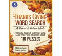 ThanksGiving Word Search for Adults: 100+ Unique Thanksgiving & Autumn-Inspired Word Lists • Relaxing Fall Puzzles Boost Memory, Focus & Vocabulary ... Travel, Family Gatherings & Seasons