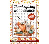 Thanksgiving Word Search For Adults Large Print: +2400 Words - A Fun And Cozy Fall Themed Word Find Puzzles Book For Seniors, Birthday Gifts Ideas For Women & Men