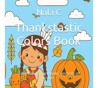 Thankstastic Colors Book: Little hands, big thanks, and lots of colors