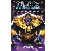 Thanos : Le retour du Titan Fou