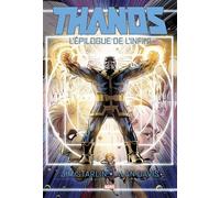 Thanos : L'épilogue de l'Infini - Jim Starlin - Panini Comics - cartonné - Comics