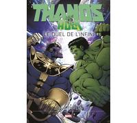Thanos vs Hulk: Le duel de l'infini Le Duel de l'Infini - Jim Starlin - Panini Comics - broché - Comics