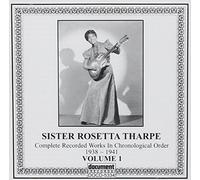 Tharpe, Sister Rosetta - Complete Recorded Works 1